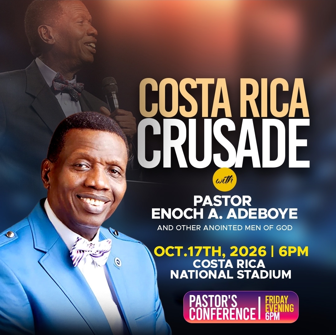 Costa Rica Crusade with Pastor E. A. Adeboye — October 17, 2026, Costa Rica National Stadium, 6PM